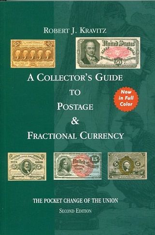 A Collector's Guide to Postage & Fractional Currency 2nd Edition