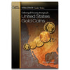 Collecting & Investing Strategies for United States Gold Coins