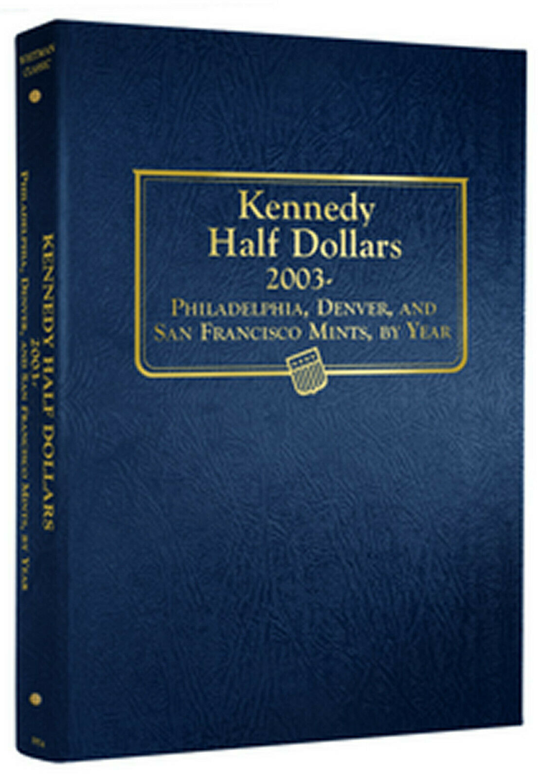 Whitman Albums: Kennedy Half Dollars - 2003-2023 #4773